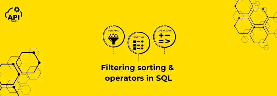 7. Filtering, Sorting and Operators in SQL